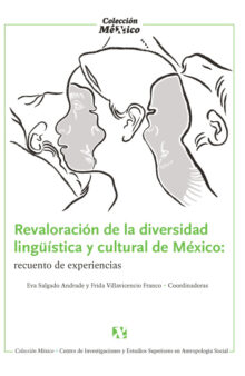 Revaloración de la diversidad lingüística y cultural de México