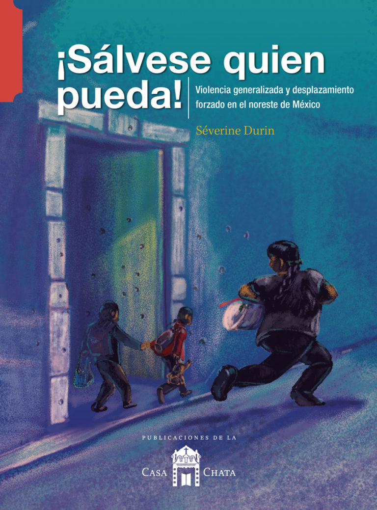 ¡Sálvese quien pueda! | Libros CIESAS